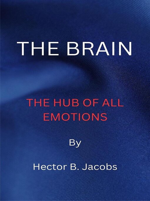 Title details for The Brain by Hector B. Jacobs - Available